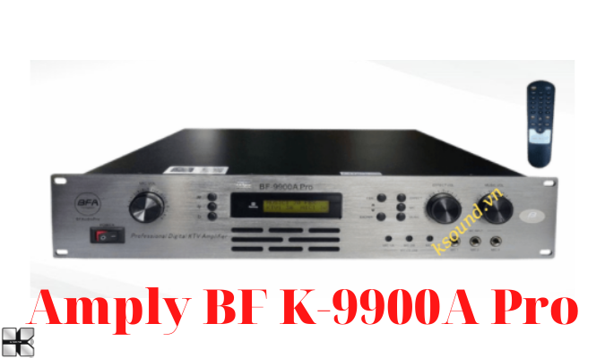Giá thành thiết bị amply karaoke BF K-9900A Pro